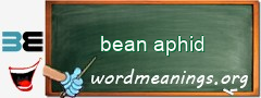 WordMeaning blackboard for bean aphid